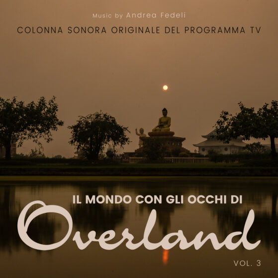 Il Mondo con gli Occhi di Overland - Vol.3